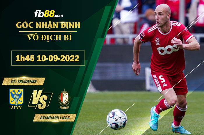 Soi kèo St.-Truidense vs Standard Liege 1h45 ngày 10/9/2022