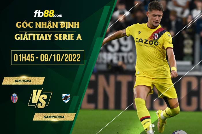 Soi kèo Bologna vs Sampdoria, 1h45 ngày 9/10/2022