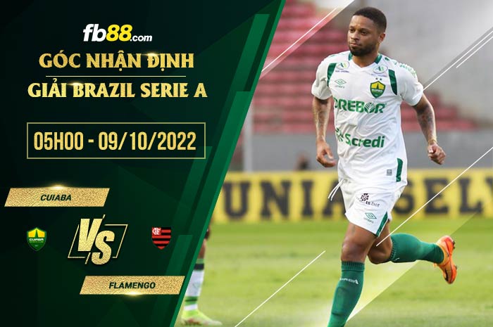 Soi kèo Cuiaba vs Flamengo, 5h00 ngày 9/10/2022 Soi kèo Cuiaba vs Flamengo, 5h00 ngày 9/10/2022