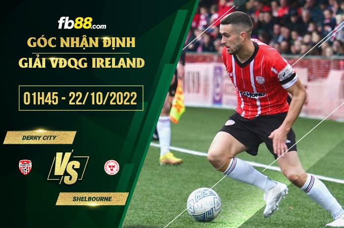 Soi kèo Derry City vs Shelbourne, 1h45 ngày 22/10/2022 Soi kèo Derry City vs Shelbourne, 1h45 ngày 22/10/2022