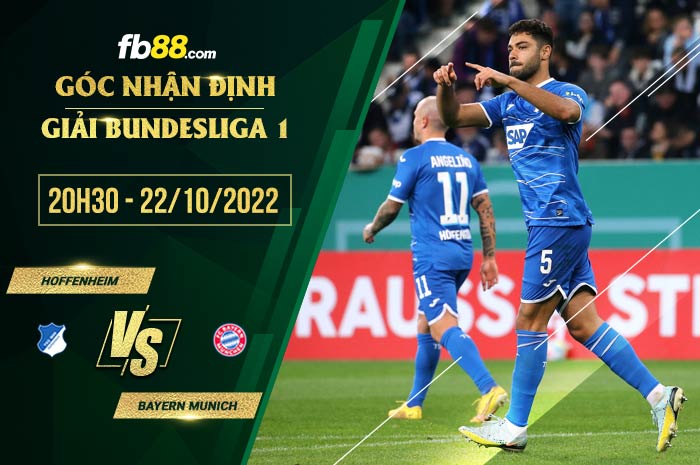 Soi kèo Hoffenheim vs Bayern Munich, 20h30 ngày 22/10/2022