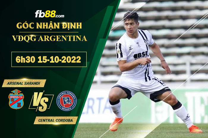 Soi kèo Arsenal Sarandi vs Central Cordoba, 6h30 ngày 15/10/2022