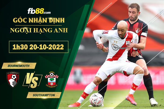 Soi kèo Bournemouth vs Southampton, 1h30 ngày 20/10/2022 Soi kèo Bournemouth vs Southampton, 1h30 ngày 20/10/2022