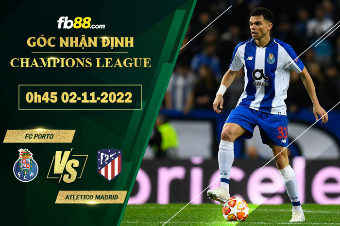 Fb88 soi kèo trận đấu FC Porto vs Atletico Madrid