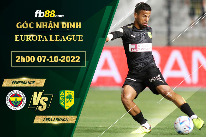 Fb88 soi kèo trận đấu Fenerbahce vs AEK Larnaca