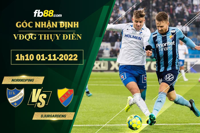 Fb88 soi kèo trận đấu Norrkoping vs Djurgardens
