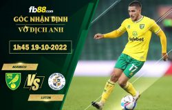 Fb88 soi kèo trận đấu Norwich vs Luton