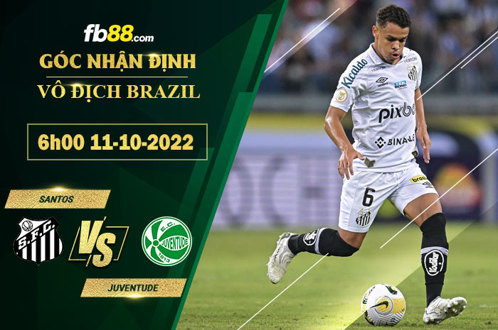 Soi kèo Santos vs Juventude, 6h00 ngày 11/10/2022 Soi kèo Santos vs Juventude, 6h00 ngày 11/10/2022