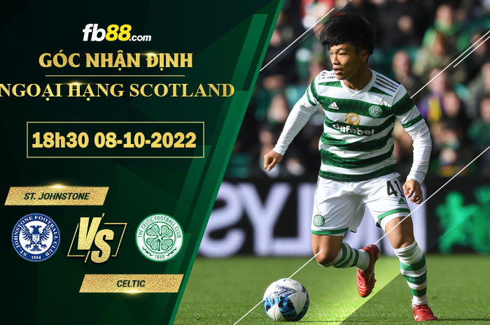 Soi kèo St. Johnstone vs Celtic, 18h30 ngày 8/10/2022