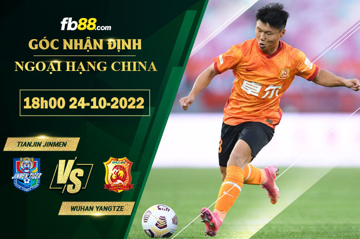 Fb88 soi kèo trận đấu Tianjin Jinmen vs Wuhan Yangtze