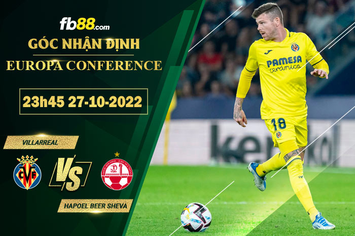 Fb88 soi kèo trận đấu Villarreal vs Hapoel Beer Sheva