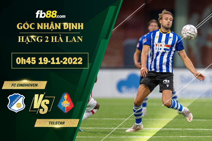 Fb88 soi kèo trận đấu FC Eindhoven vs Telstar