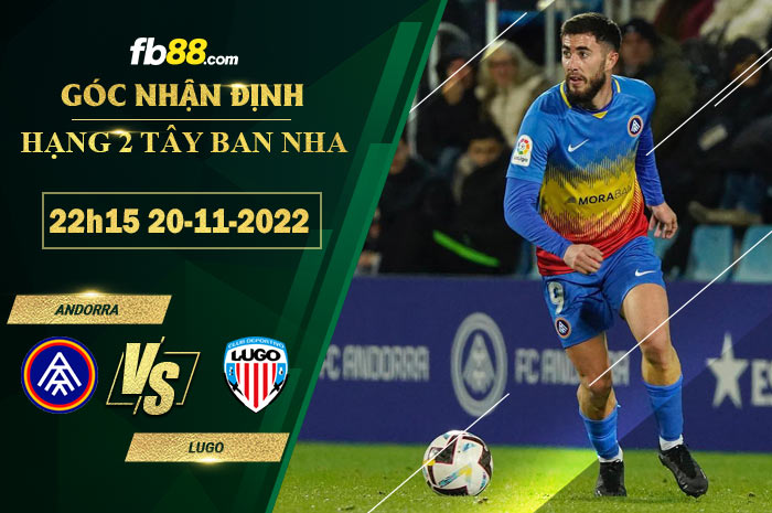 Fb88 soi kèo trận đấu Andorra vs Lugo