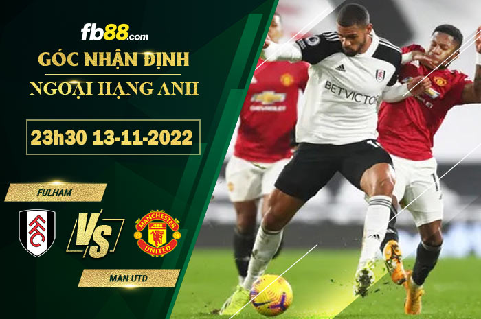 Fb88 soi kèo trận đấu Fulham vs Man Utd