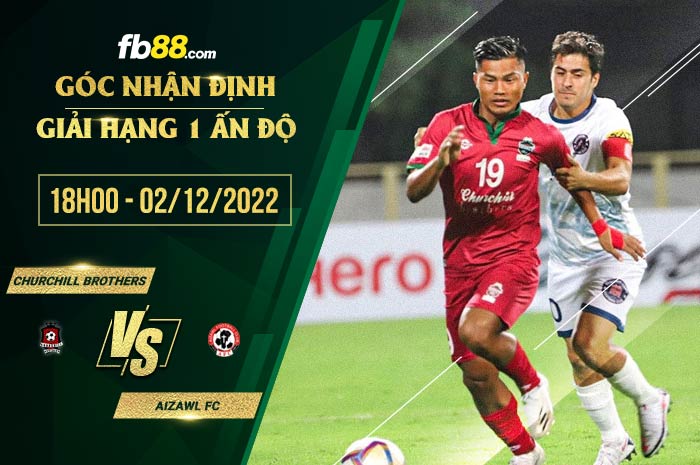 fb88-soi kèo Churchill Brothers vs Aizawl FC