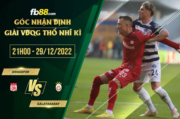 fb88-soi kèo Sivasspor vs Galatasaray