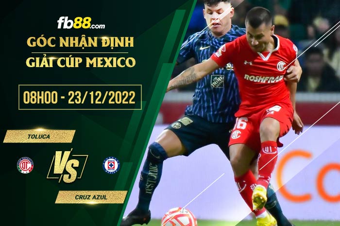fb88-soi kèo Toluca vs Cruz Azul