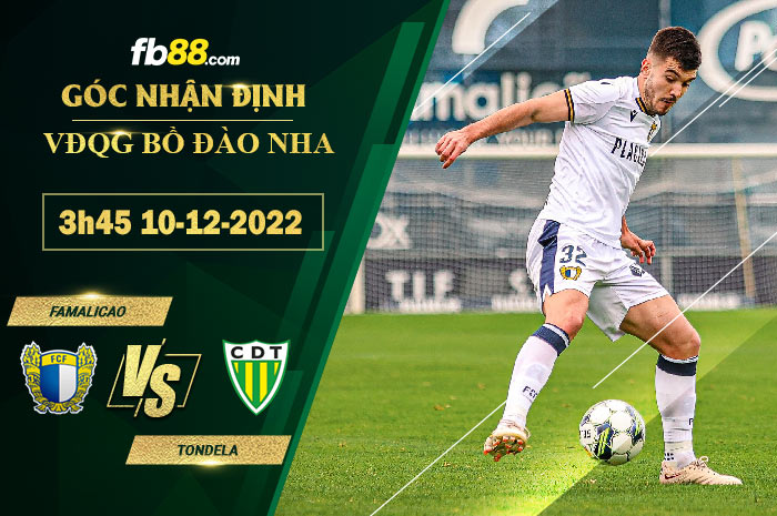 Fb88 soi kèo trận đấu Famalicao vs Tondela
