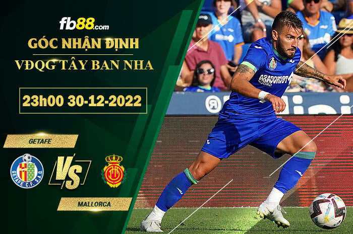 Fb88 soi kèo trận đấu Getafe vs Mallorca