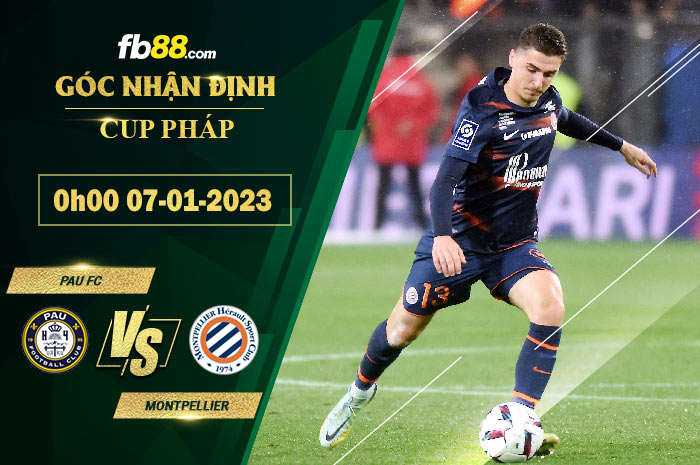 Fb88 soi kèo trận đấu Pau FC vs Montpellier