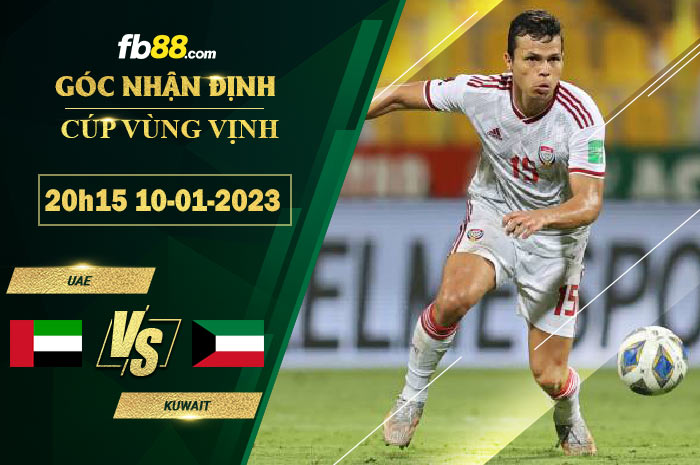 Fb88 soi kèo trận đấu UAE vs Kuwait