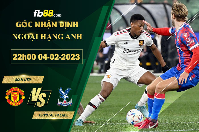Fb88 soi kèo trận đấu Man Utd vs Crystal Palace