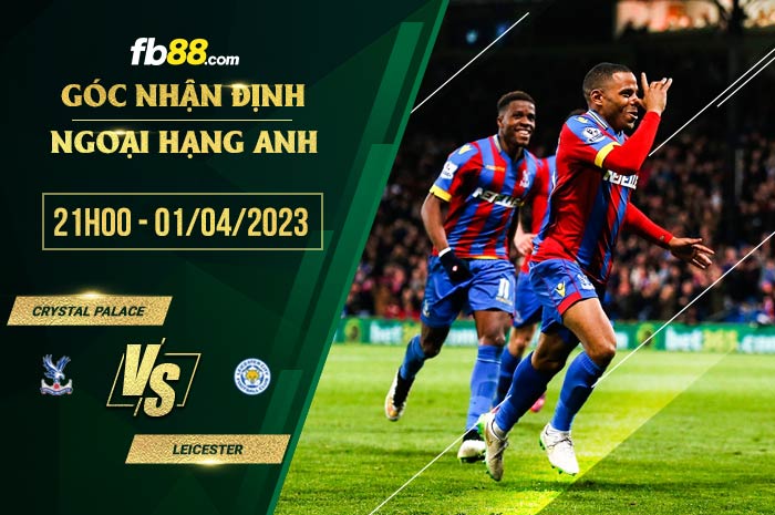 fb88-soi kèo Crystal Palace vs Leicester