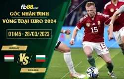 fb88-soi kèo Hungary vs Bulgaria