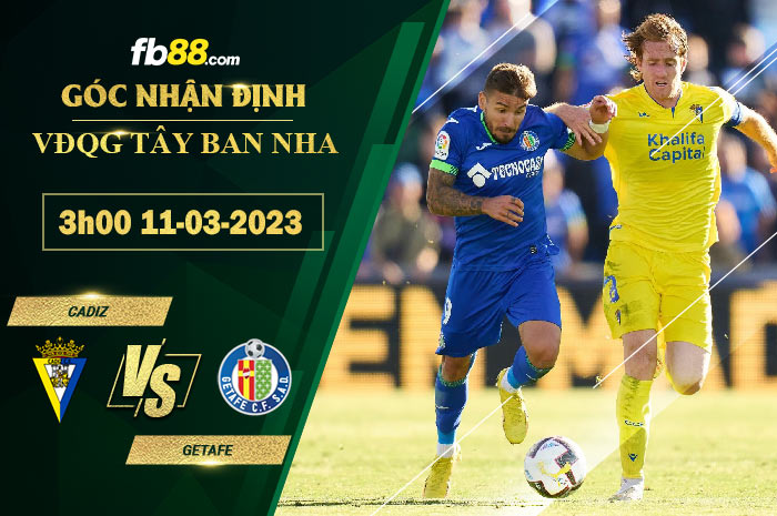 Fb88 soi kèo trận đấu Cadiz vs Getafe