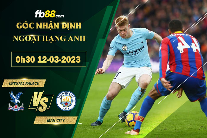Fb88 soi kèo trận đấu Crystal Palace vs Man City