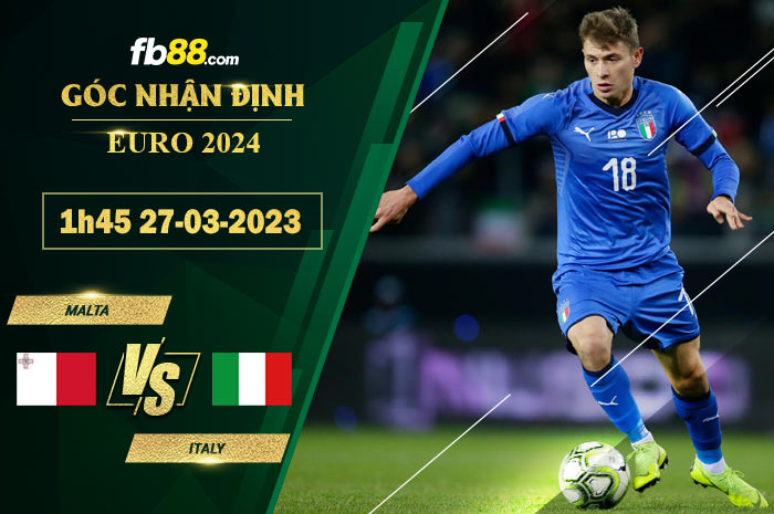 Fb88 soi kèo trận đấu Malta vs Italy