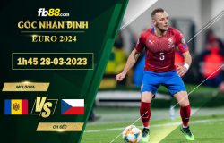 Fb88 soi kèo trận đấu Moldova vs CH Séc