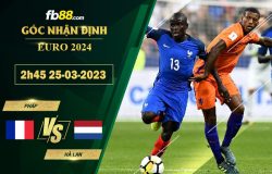 Fb88 soi kèo trận đấu Pháp vs Hà Lan