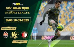 Fb88 soi kèo trận đấu Shakhtar Donetsk vs Feyenoord