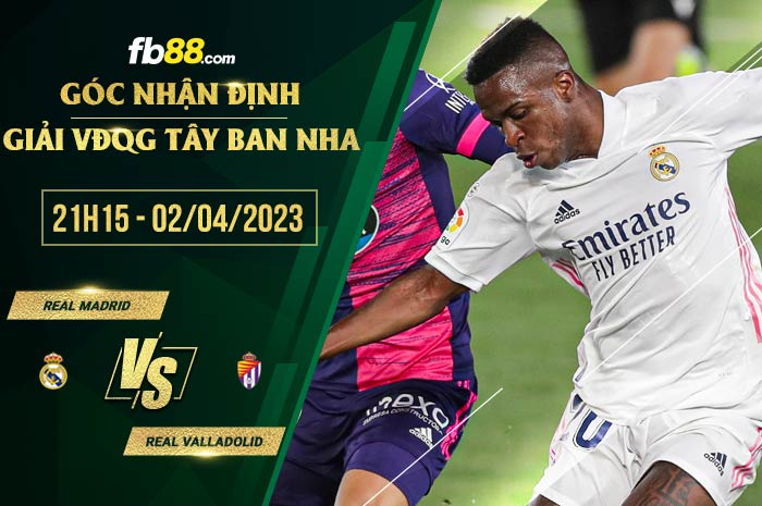 fb88-soi kèo Real Madrid vs Real Valladolid
