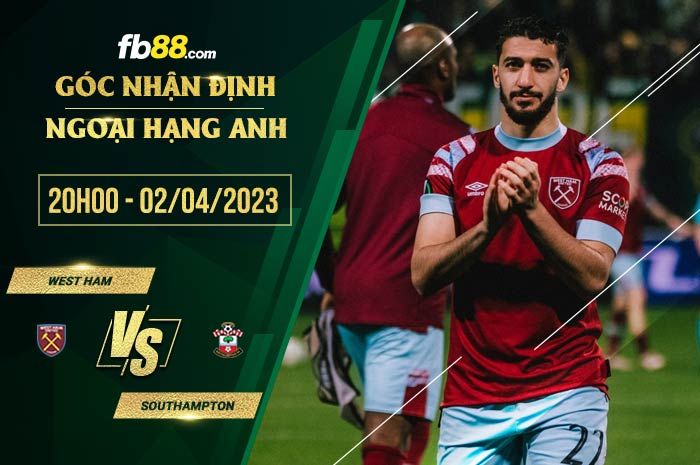 fb88-soi kèo West Ham vs Southampton