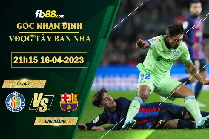 Fb88 soi kèo trận đấu Getafe vs Barcelona