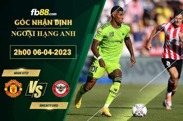 Fb88 soi kèo trận đấu Man Utd vs Brentford