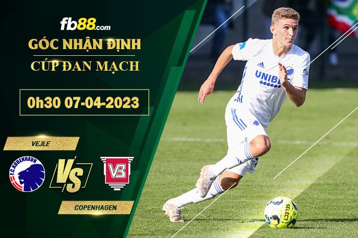 Fb88 soi kèo trận đấu Vejle vs Copenhagen