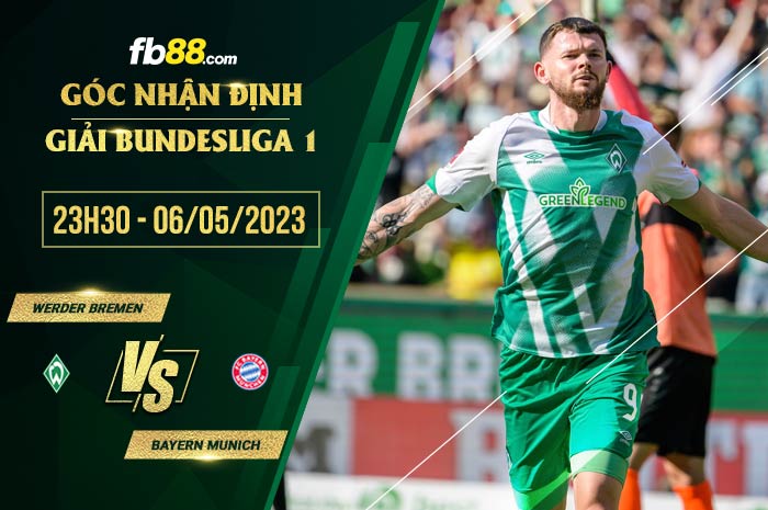 fb88-soi kèo Werder Bremen vs Bayern Munich