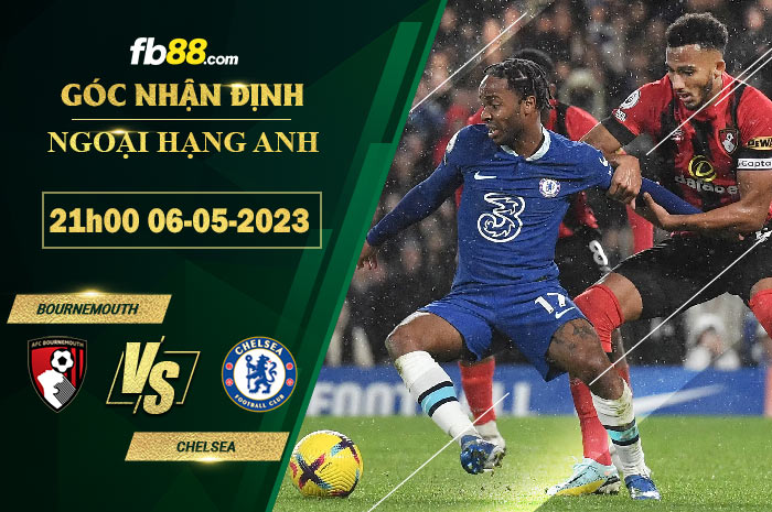 Fb88 soi kèo trận đấu Bournemouth vs Chelsea