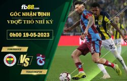 Fb88 soi kèo trận đấu Fenerbahce vs Trabzonspor