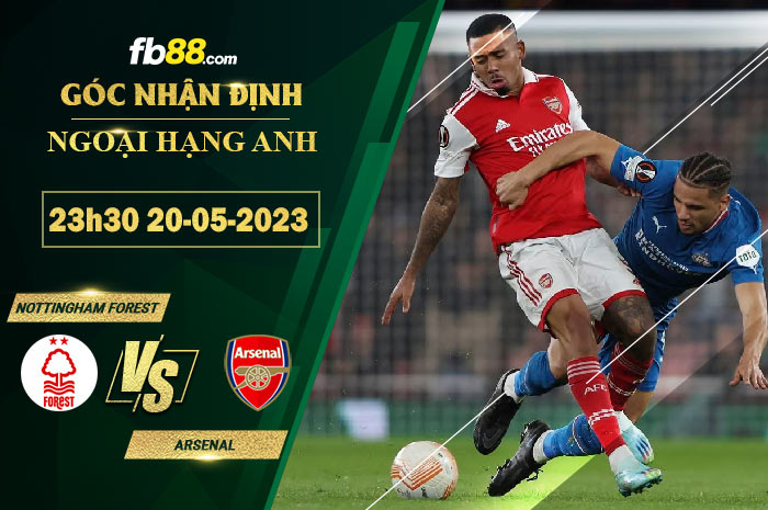 Fb88 soi kèo trận đấu Nottingham Forest vs Arsenal