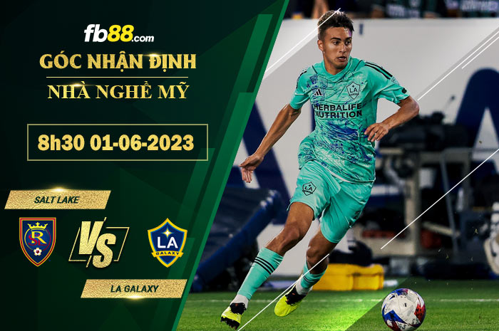 Fb88 soi kèo trận đấu Salt Lake vs LA Galaxy
