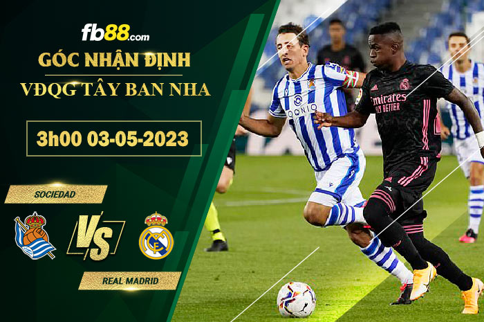 Fb88 soi kèo trận đấu Sociedad vs Real Madrid