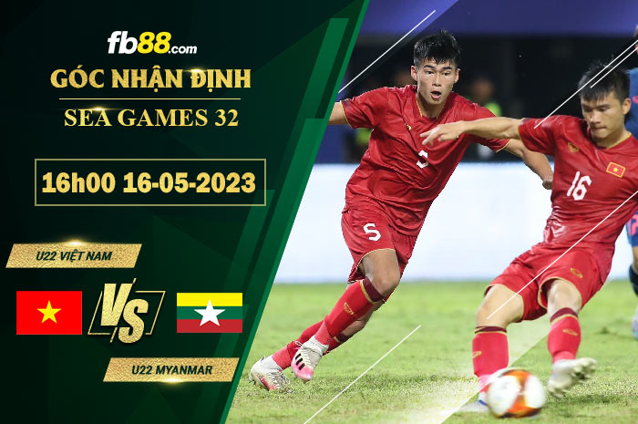 Fb88 soi kèo trận đấu U22 Việt Nam vs U22 Myanmar