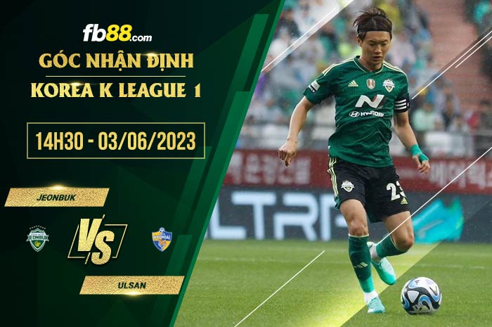 fb88-soi kèo Jeonbuk vs Ulsan