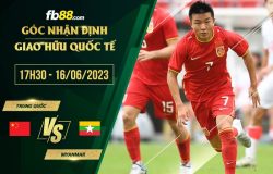 fb88-soi kèo Trung Quốc vs Myanmar