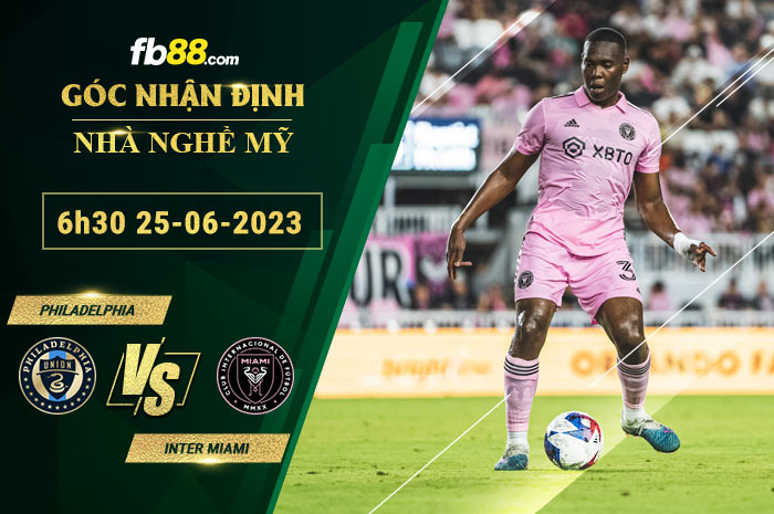Fb88 soi kèo trận đấu Philadelphia vs Inter Miami