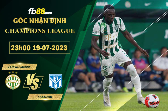 Fb88 soi kèo trận đấu Ferencvarosi vs Klaksvik